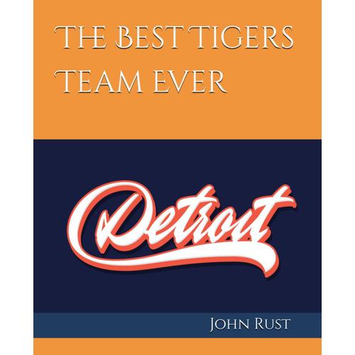 The Best Tigers Team Ever