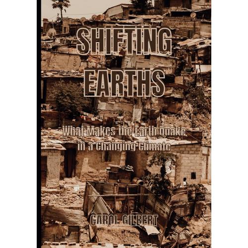 Shifting Earths: What Makes The Earth Quake In A Changing Climate