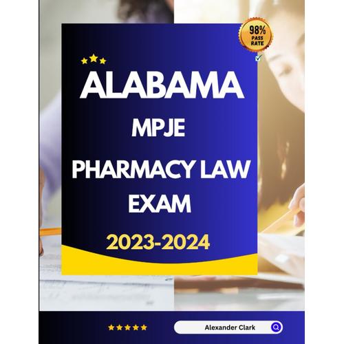 Alabama Mpje Pharmacy Law Exam 2023-2024