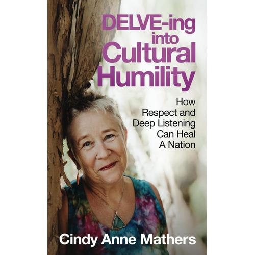 Delve-Ing Into Cultural Humility: How Respect And Deep Listening Can Heal A Nation