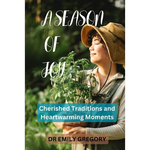 A Season Of Joy: Treasured Customs And Moving Moments" Encompass The Invaluable Traditions And Emotionally Resonant Experiences That Form The Heart Of Our Cherished Memories.