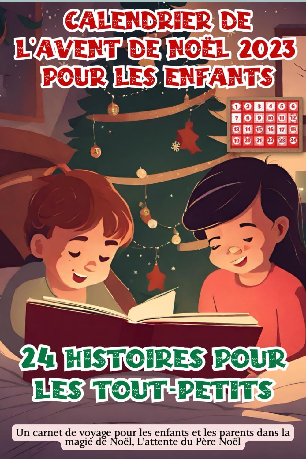 Calendrier de l'Avent : une histoire par jour - Livres pour enfants dès 3  ans