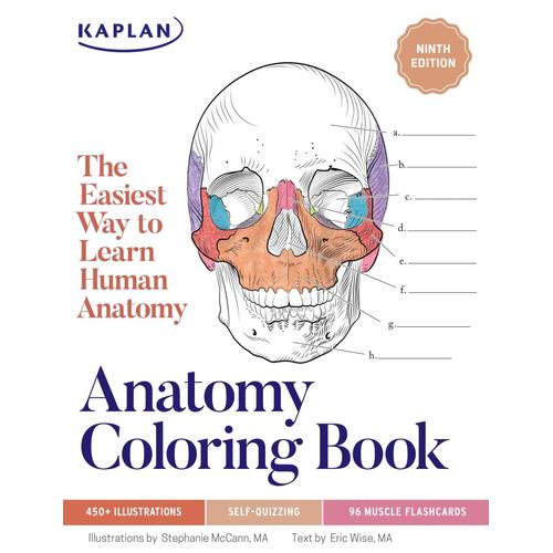 Anatomy Coloring Book With 450+ Realistic Medical Illustrations With Quizzes For Each + 96 Perforated Flashcards Of Muscle Origin, Insertion, Action, And Innervation