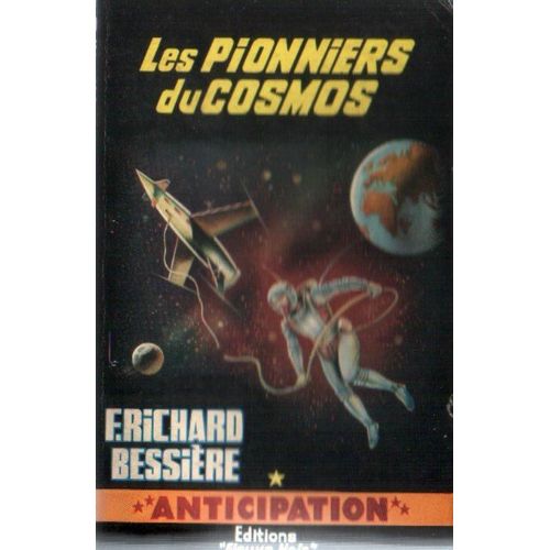 Les Pionniers Du Cosmos