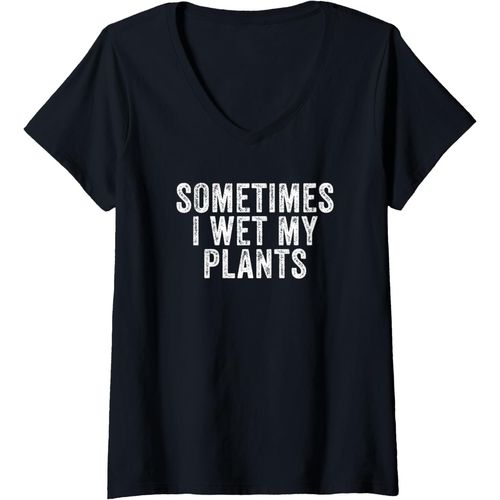 Kalanka-Femme Parfois, Je Mouille Mes Plantes Jardinier Fleur Plante Drôle T-Shirt Avec Col En V