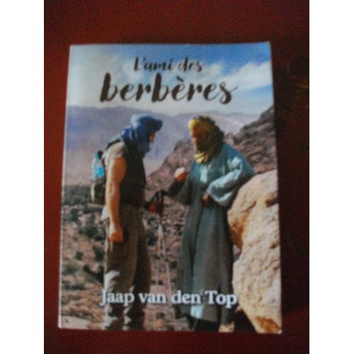 L'ami Des Berbères Par Jaap Van Den Top