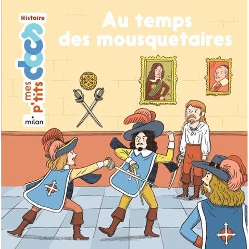 Au Temps Des Mousquetaires