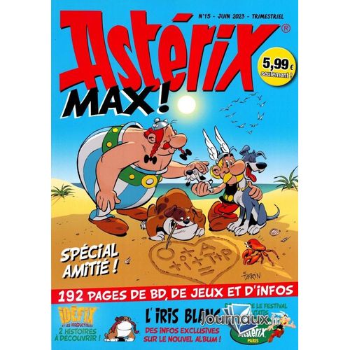 Asterix Max 15 Juin 2023 Special Amitie !