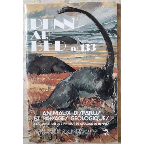 Penn Ar Bed N° 133 1989 Animaux Disparus Et Paysages Geologiques  La Décoration De L'institut De Géologie De Rennes ; Tiré À 2150 Exemplaires ; Mathurin Méheut Et Yvonne Jean-Haffen