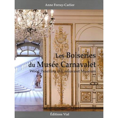 Les Boiseries Du Musée Carnavalet