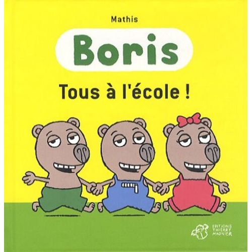 Boris - Tous À L'école !