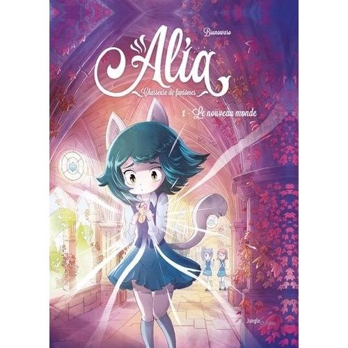 Alia - Chasseuse De Fantômes Tome 1 - Le Nouveau Monde