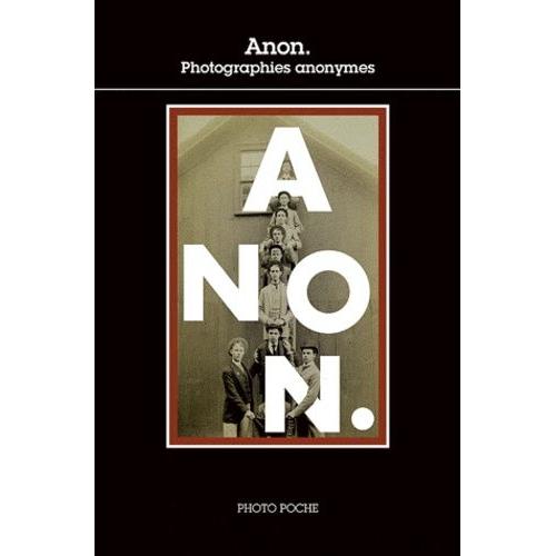 Anon - Photographies Anonymes