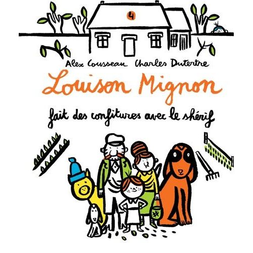 Louison Mignon Tome 4 - Louison Mignon Fait Des Confitures Avec Le Shérif