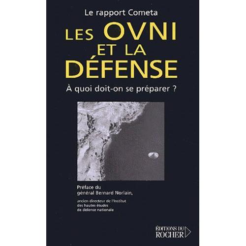 Les Ovni Et La Défense - A Quoi Doit-On Se Préparer ?