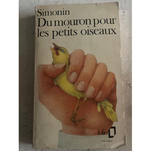 Du Mouron Pour Les Petits Oiseaux. Par Albert Simonin