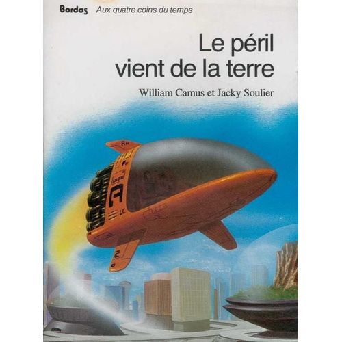 Le Péril Vient De La Terre