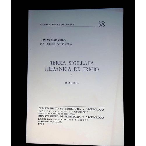 Terra Sigillata Hispánica De Tricio I. Moldes
