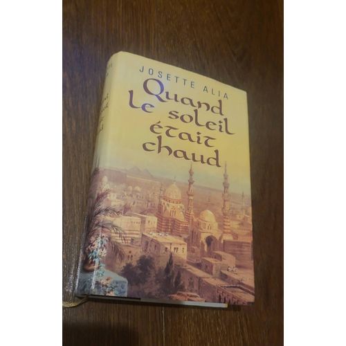 Quand Le Soleil Était Chaud, Josette Alia