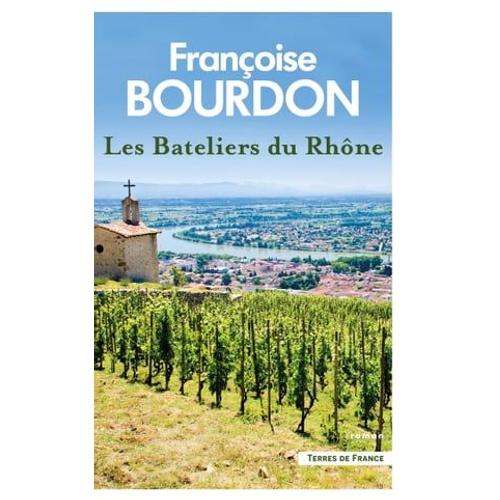 Les Bateliers Du Rhone