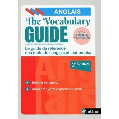 The Vocabulary Guide - Les Mots Anglais Et Leur Emploi