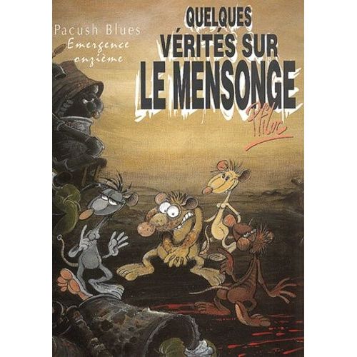 Pacush Blues - Tome 11 - Quelques Vérités Sur Le Mensonge