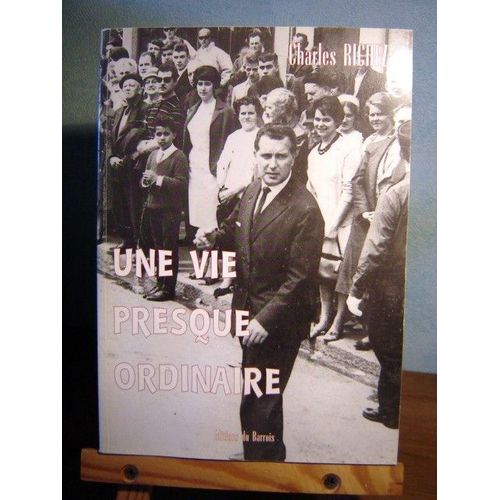 Une Vie Presque Ordinaire
