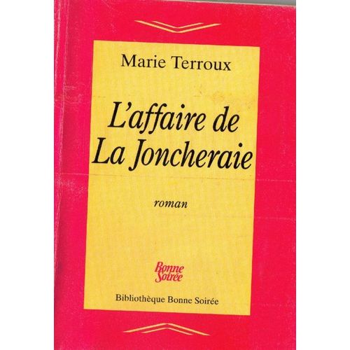 Bibliotheque Bonne Soiree  N° 2 : L'affaire De La Joncheraie