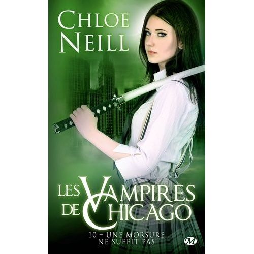 Les Vampires De Chicago - Tome 10 - Une Morsure Ne Suffit Pas