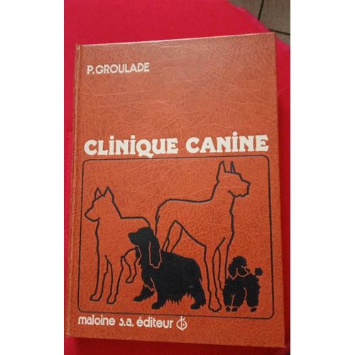 Clinique Canine P.Groulade 2 Ème Édition