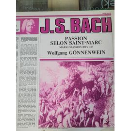 Vinyle Bach Passion Selon St Marc Suddeutscher Madrigalchor De Stuttgart Orchestre De Chambre De Pforzheim Direction: Wolfgang Gonnenwein