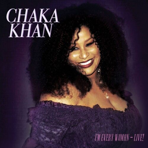 Chaka Khan - I'm Every Woman - Live [Compact Discs]