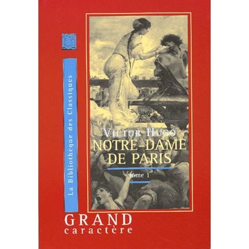 Notre-Dame De Paris - Tome 1