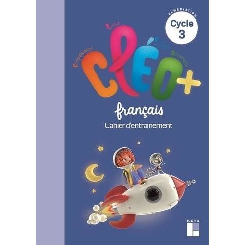 Français Cycle 3 Cléo+ - Cahier D'entraînement