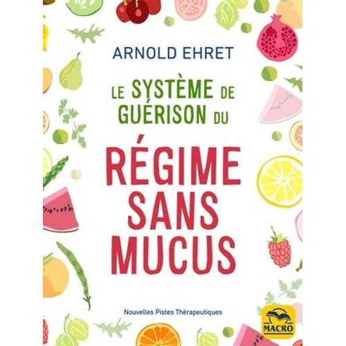 Le Système De Guérison Du Régime Sans Mucus