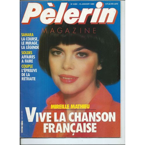 Pèlerin 10/01/1986 Mireille Mathieu, Michel Drucker, Thierry Sabine,Jean-Luc Lahaye,La Dernière Licorne De Arthur Rankin,Nella Anfuso,Guy Bedos,Richard Berry & Fiona Gélin,Gregory Peck,Bernard Fresson