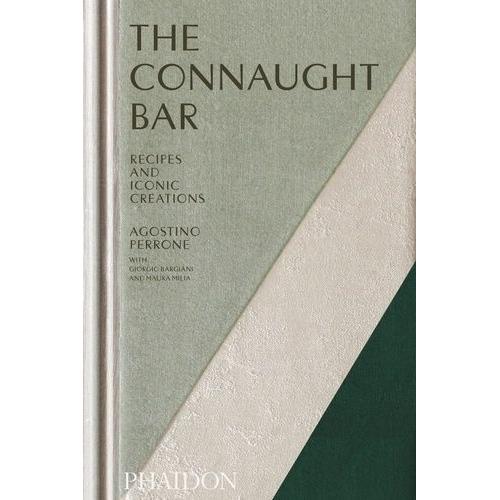 The Connaught Bar - Recipes And Iconic Creations