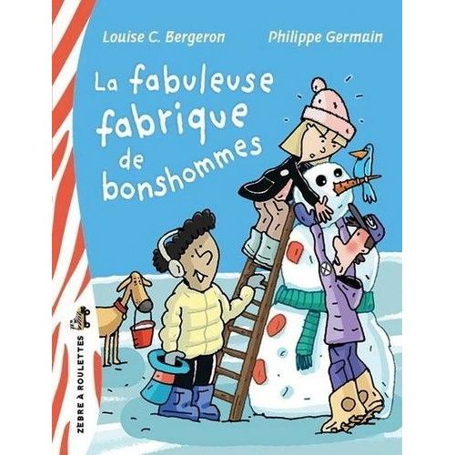 La Fabuleuse Fabrique De Bonshommes
