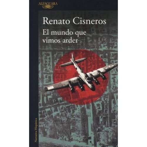 El Mundo Que Vimos Arder