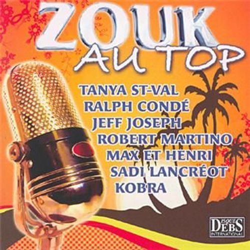 Zouk Au Top (Compilation 2009)