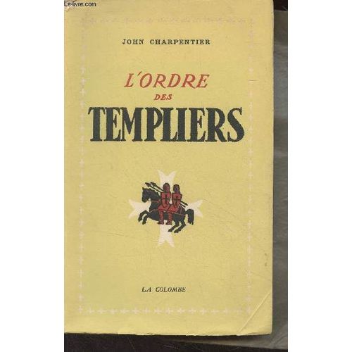 L Ordre Des Templiers