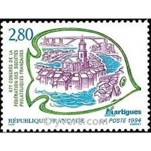 67ème Congrès De La Fédération Des Sociétés Philatéliques Françaises À Martigues Année 1994 N° 2885 Yvert Et Tellier Luxe