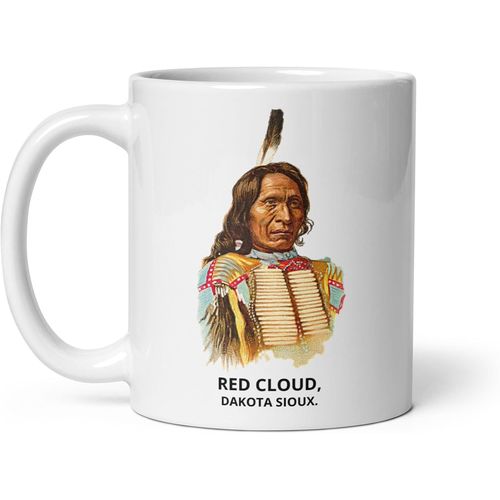 Eryi-Tasse Sioux Indien Amérique Amérindien Blackfeet Dakota Western Navajos Cherokees Iroquois Apaches Cheyennes Mug Thé Café Peinture Ancienne (Red Cloud)
