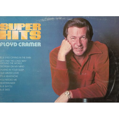 Floyd Cramer "Super Hits" Vinyle 33 T 30 Cm - Lp - Rca Records And Tapes - Londres - 1979
