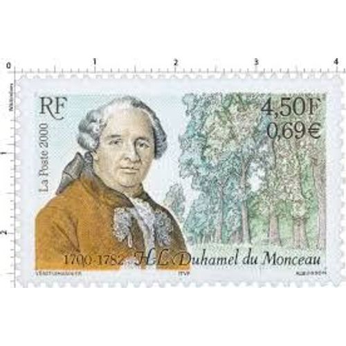 300ème Anniversaire De La Naissance De L'Ingénieur Et Agronome Henri-Louis Duhamel De Monceau Année 2000 N° 3328 Yvert Et Tellier Luxe