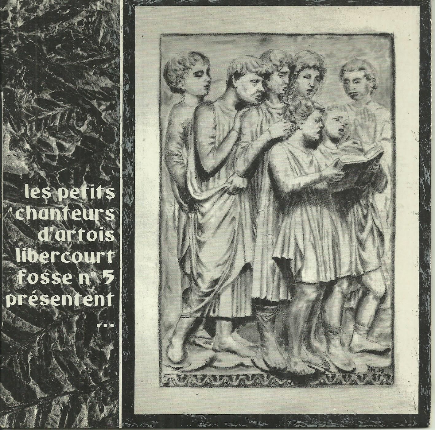 Les Petits Chanteurs D'artois Libercourt Fosse N° 5 : Usnij Ze - Tece Voda Tece - Hes Tam Pod Lasem / L'amour De Moy - Le Temps Du Muguet - L'enfant Au Tambour (17cm)