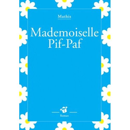 Mademoiselle Pif-Paf