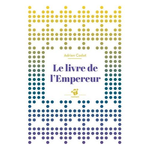 Le Livre De L'empereur