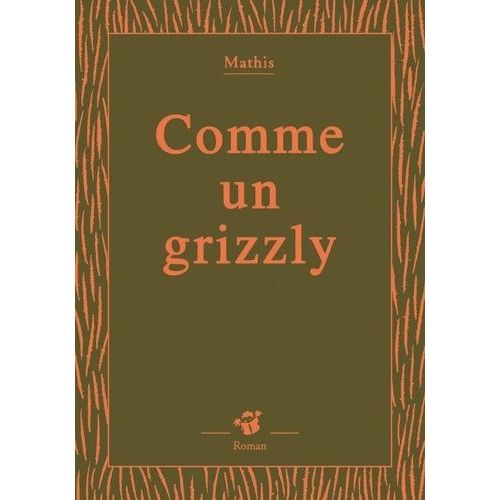 Comme Un Grizzly