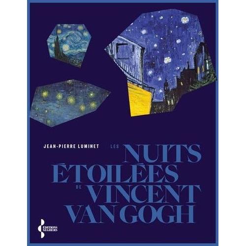 Les Nuits Étoilées De Vincent Van Gogh